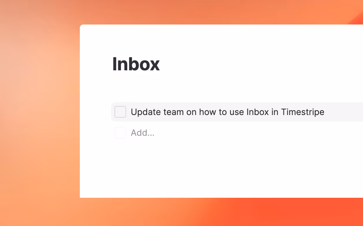Capture First, Plan Later: Exploring the New Timestripe Inbox Feature
