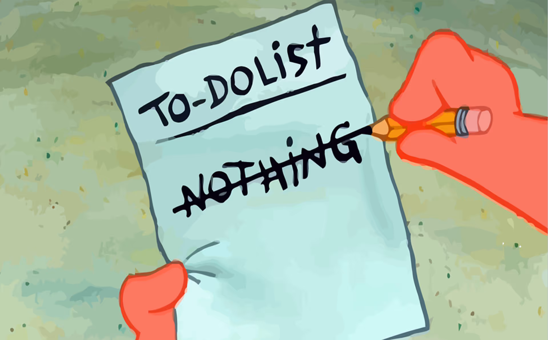 Patrick's meme or the perfect day plan
