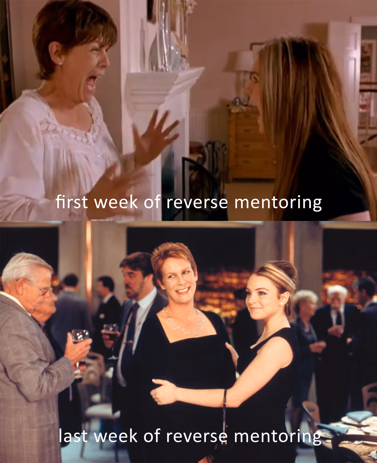 meme picture First week of reverse mentoring VS last week